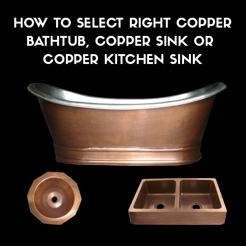 Copper Bathtub Copper Sink Buying Guide