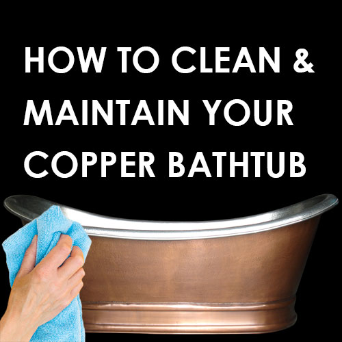 cleaning copper bathtub