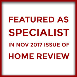 Featured as Specialist in Nov 2017 issue of Home Review