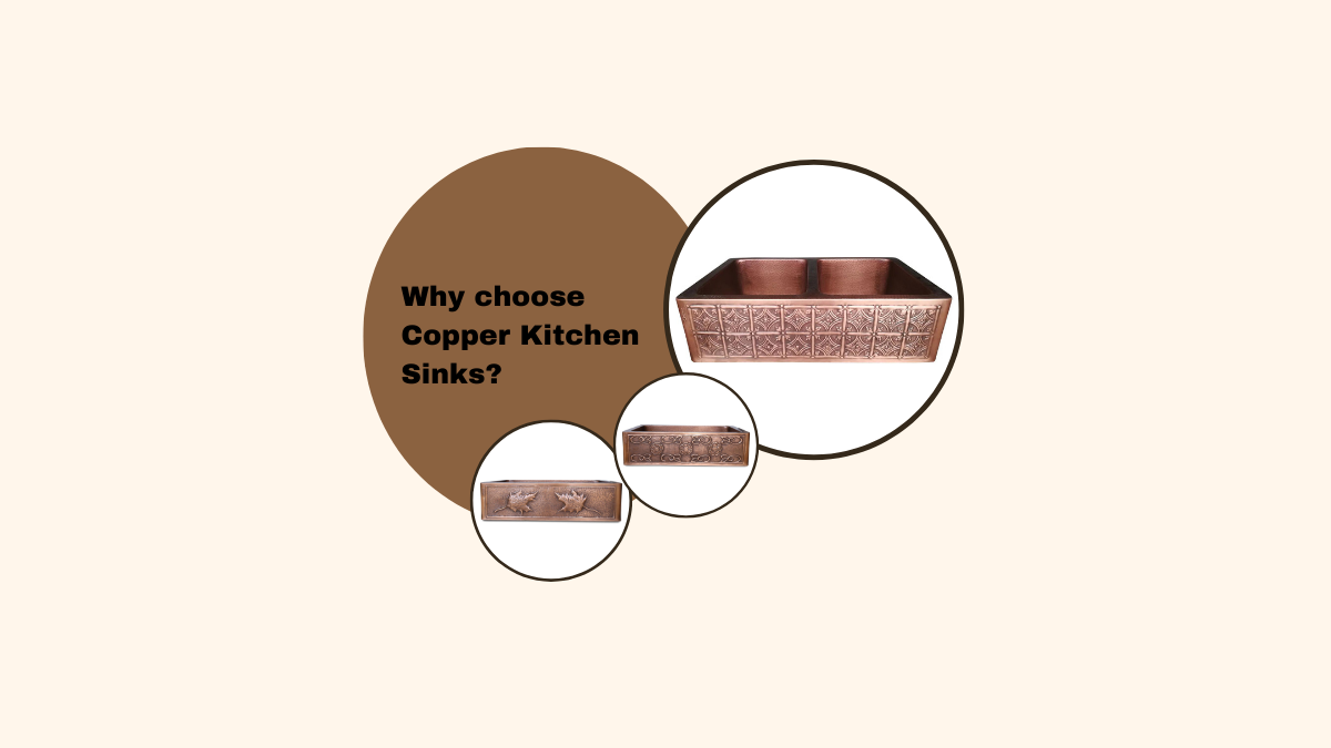 Why to choose Copper kitchen sinks