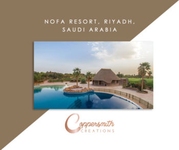 Coppersmith Creations product install at Nofa Resort, Riyadh, Saudi Arabia